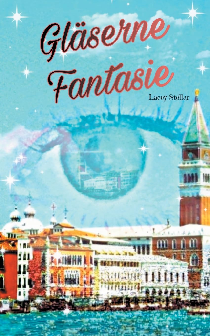 Gläserne Fantasie