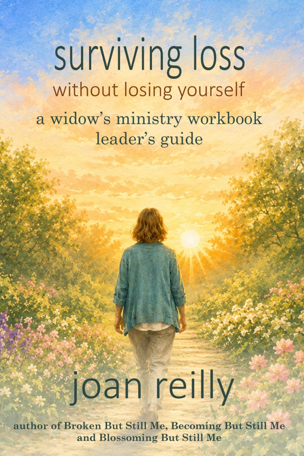 Surviving Loss Without Losing Yourself: A Widow's Ministry Workbook - Leader's Guide