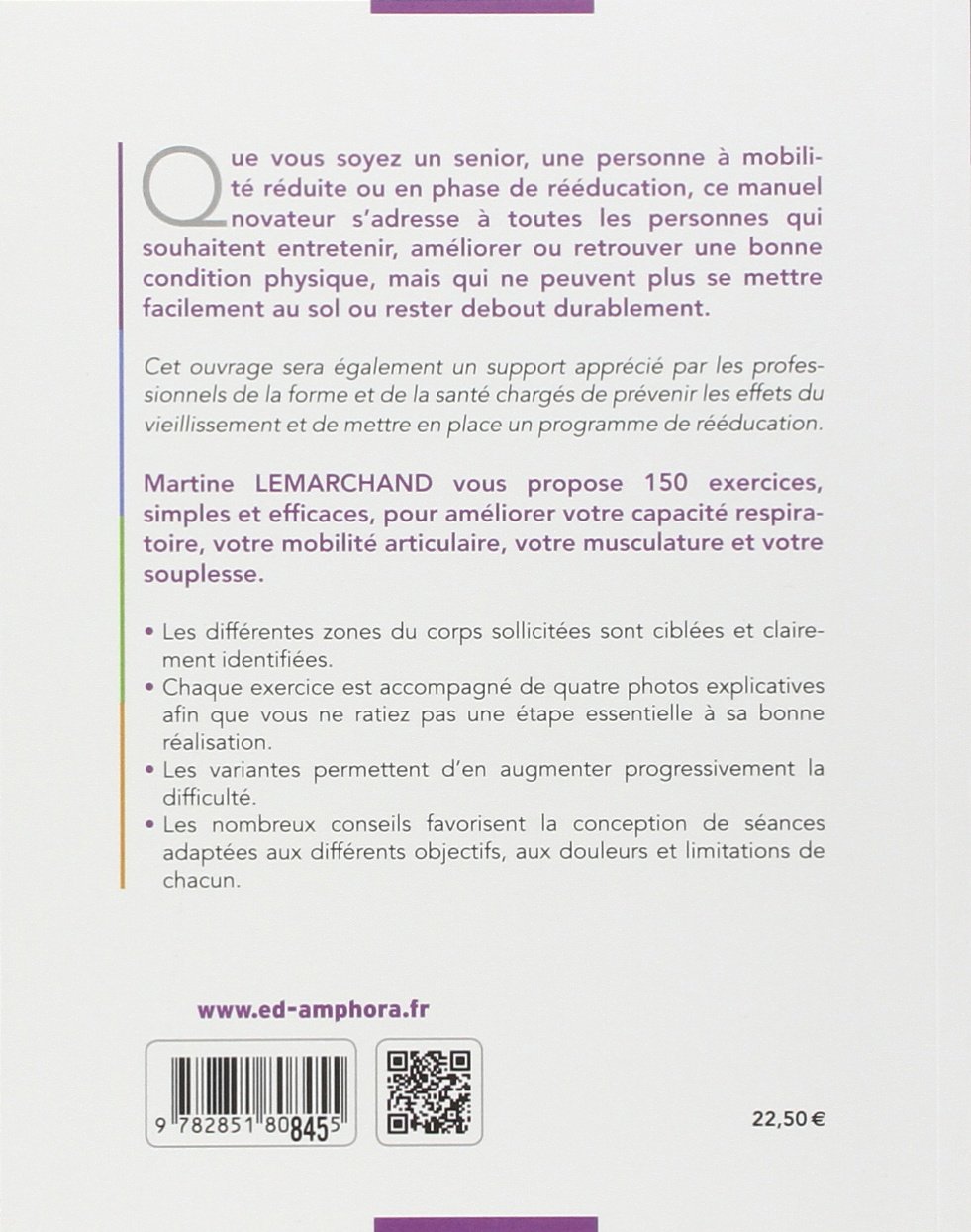 Gym douce en position assise - 150 exercices pour les séniors, les personnes..: 150 exercices pour les seniors, les personnes à mobilité réduite ou en rééducation