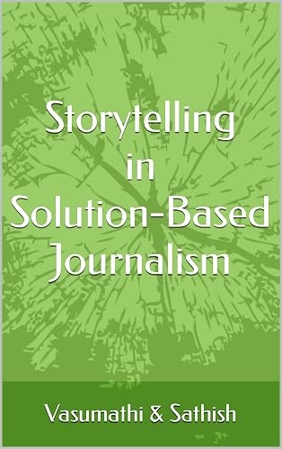 Storytelling in Solution-Based Journalism