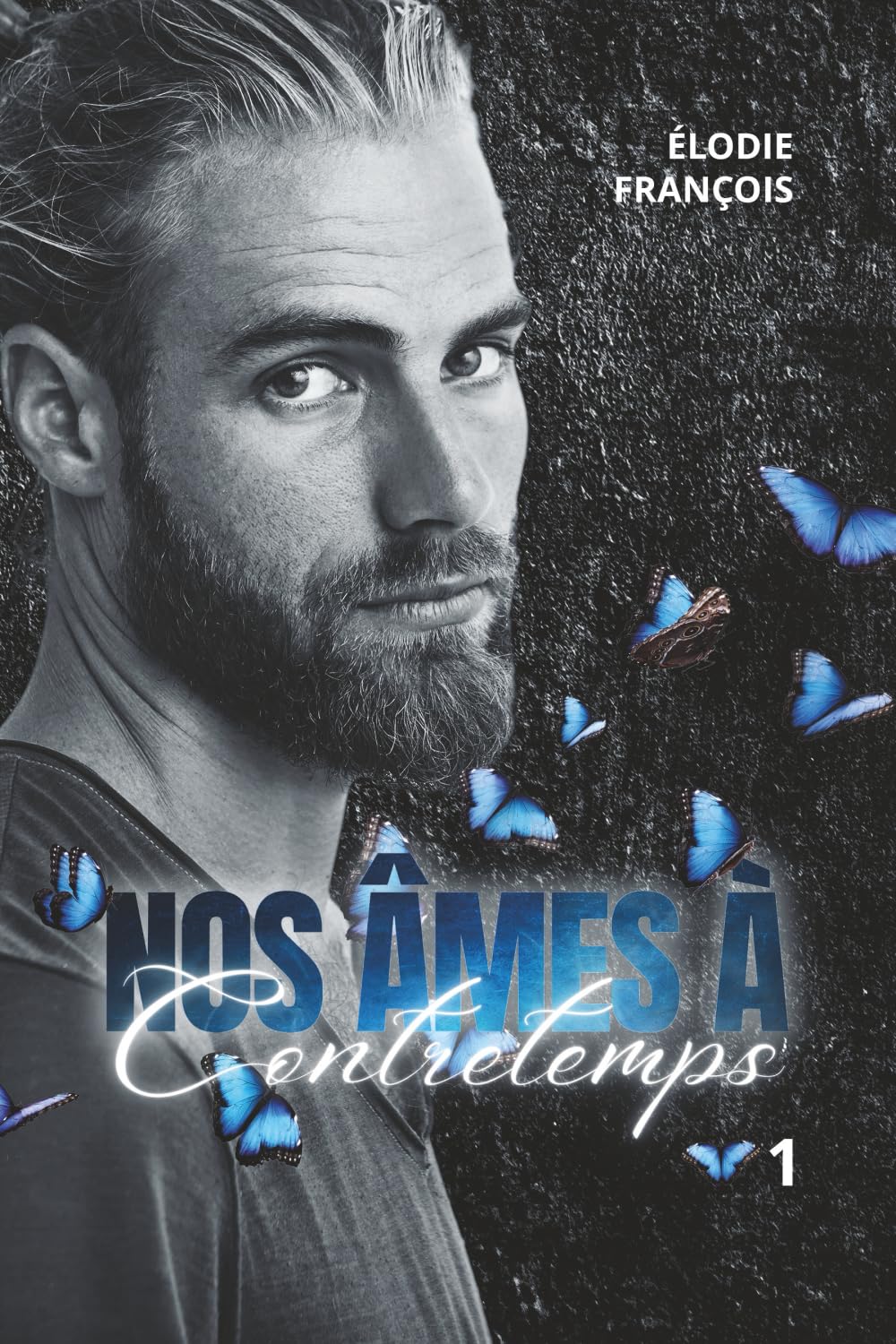 Nos âmes à contretemps: Tome 1