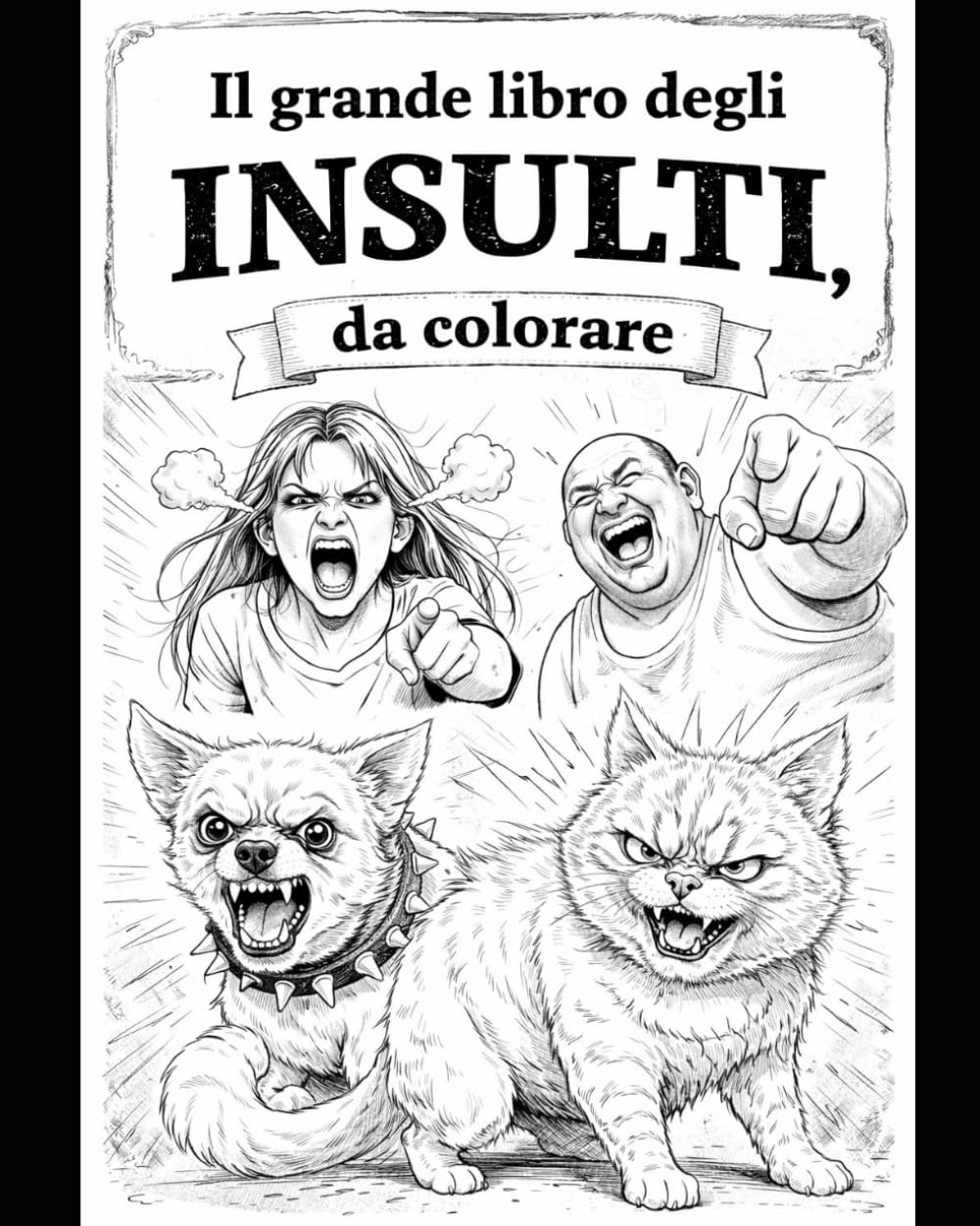 Il Grande Libro Degli Insulti, Da Colorare
