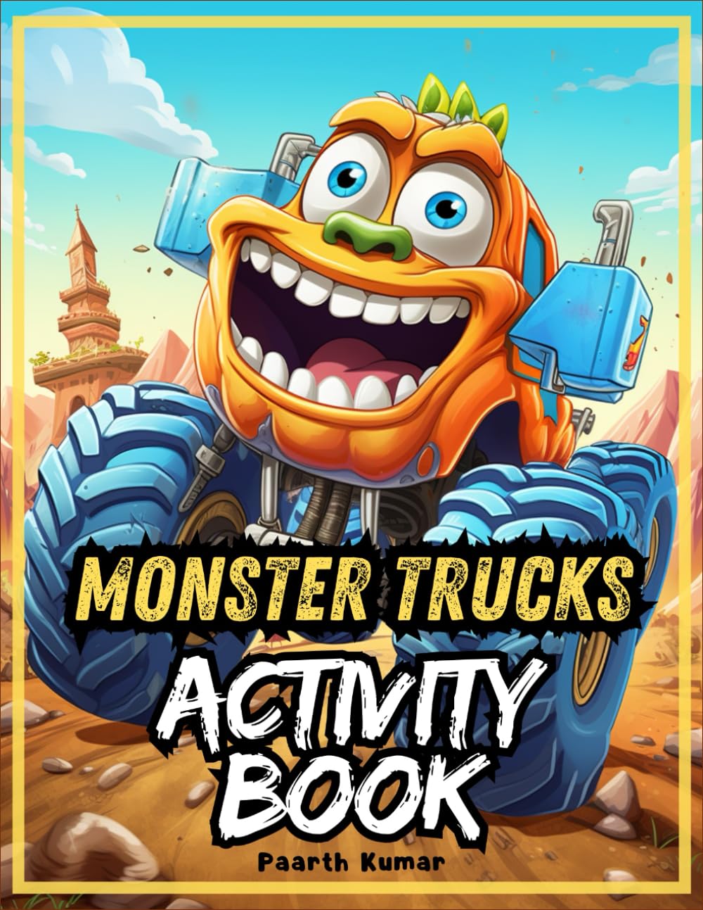 Monster Truck Activity Book For Kids: Fun Adventurous Monster Truck Themed 5 In 1 Engaging Activity and Coloring Book For Kids. Including Coloring, ... Dot to Dot Tracing, Drawing & Dot Markers.