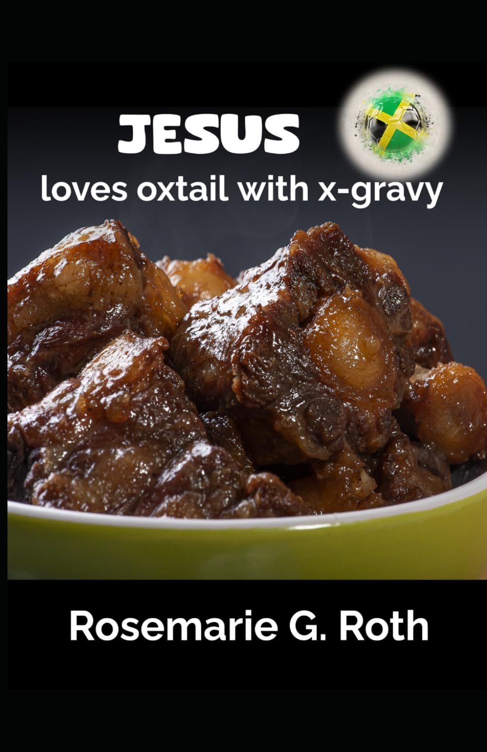 Jesus loves oxtail with x-gravy!