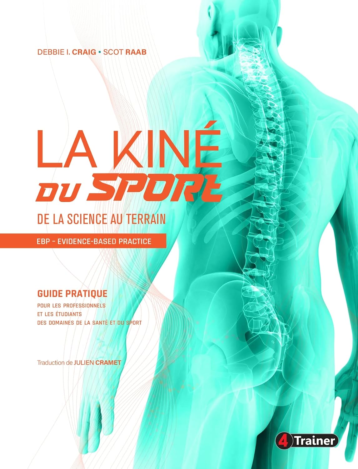 La Kiné du sport: De la science au terrain (French Edition)