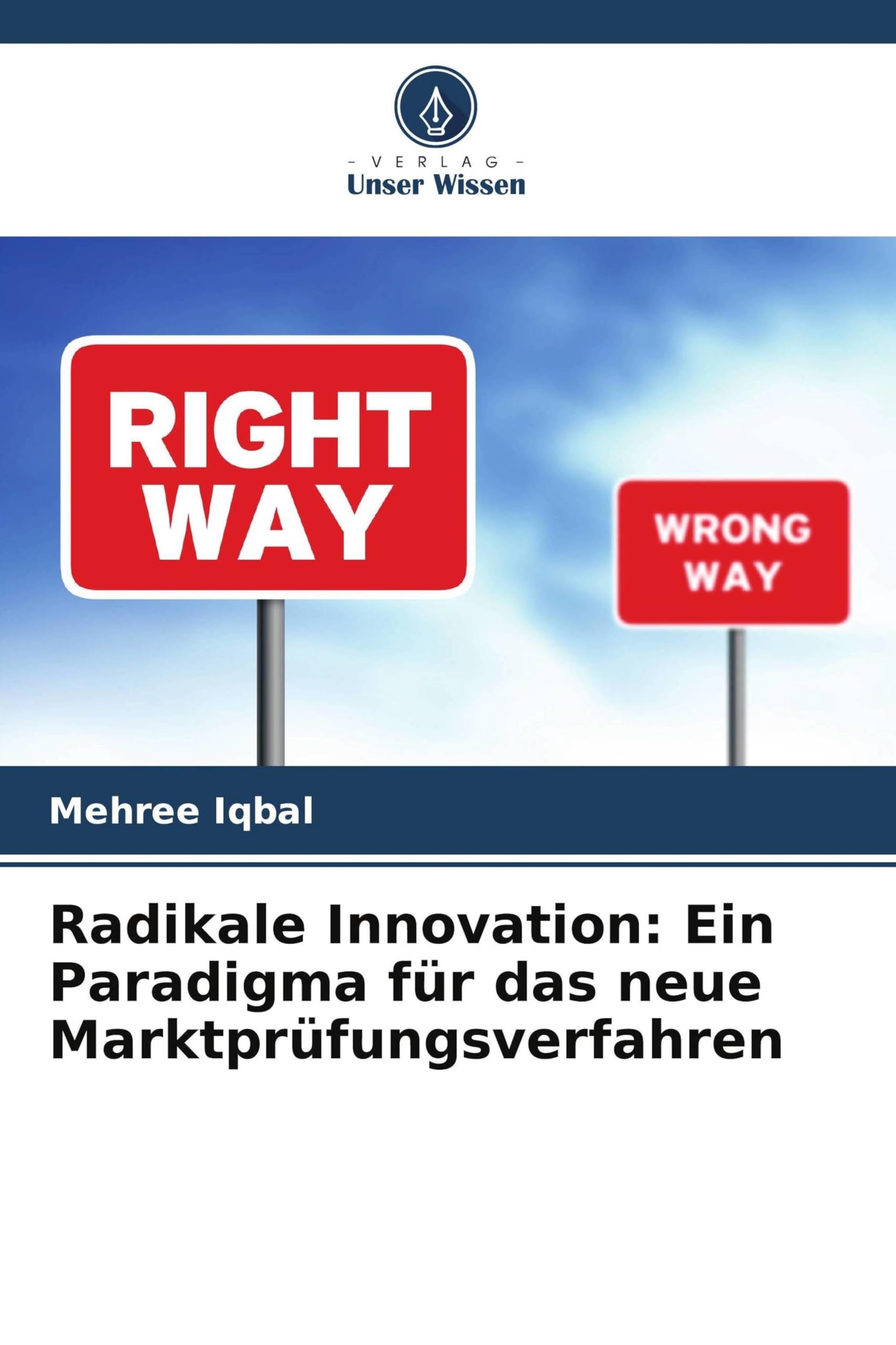 Radikale Innovation: Ein Paradigma für das neue Marktprüfungsverfahren