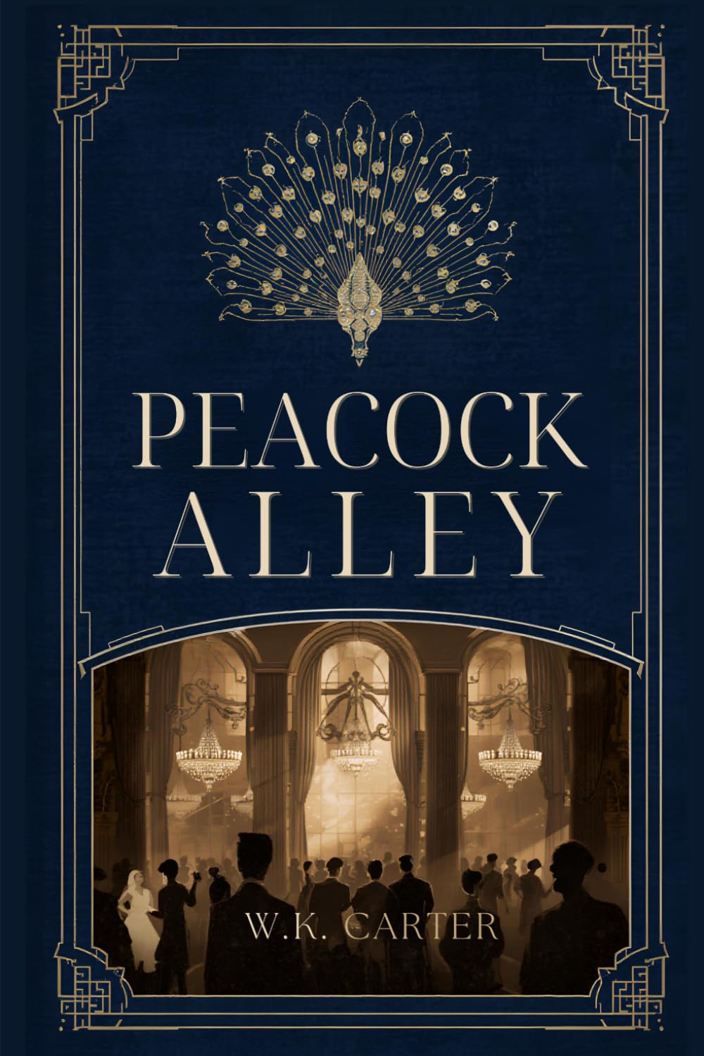 Peacock Alley: Tales from the Waldorf & the Astoria