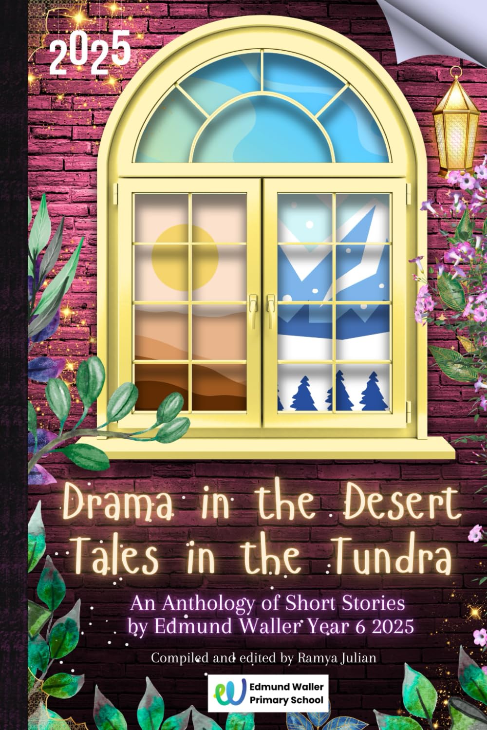 Drama in the Desert, Tales in the Tundra: An Anthology of Short Stories by Edmund Waller, Year 6, 2025