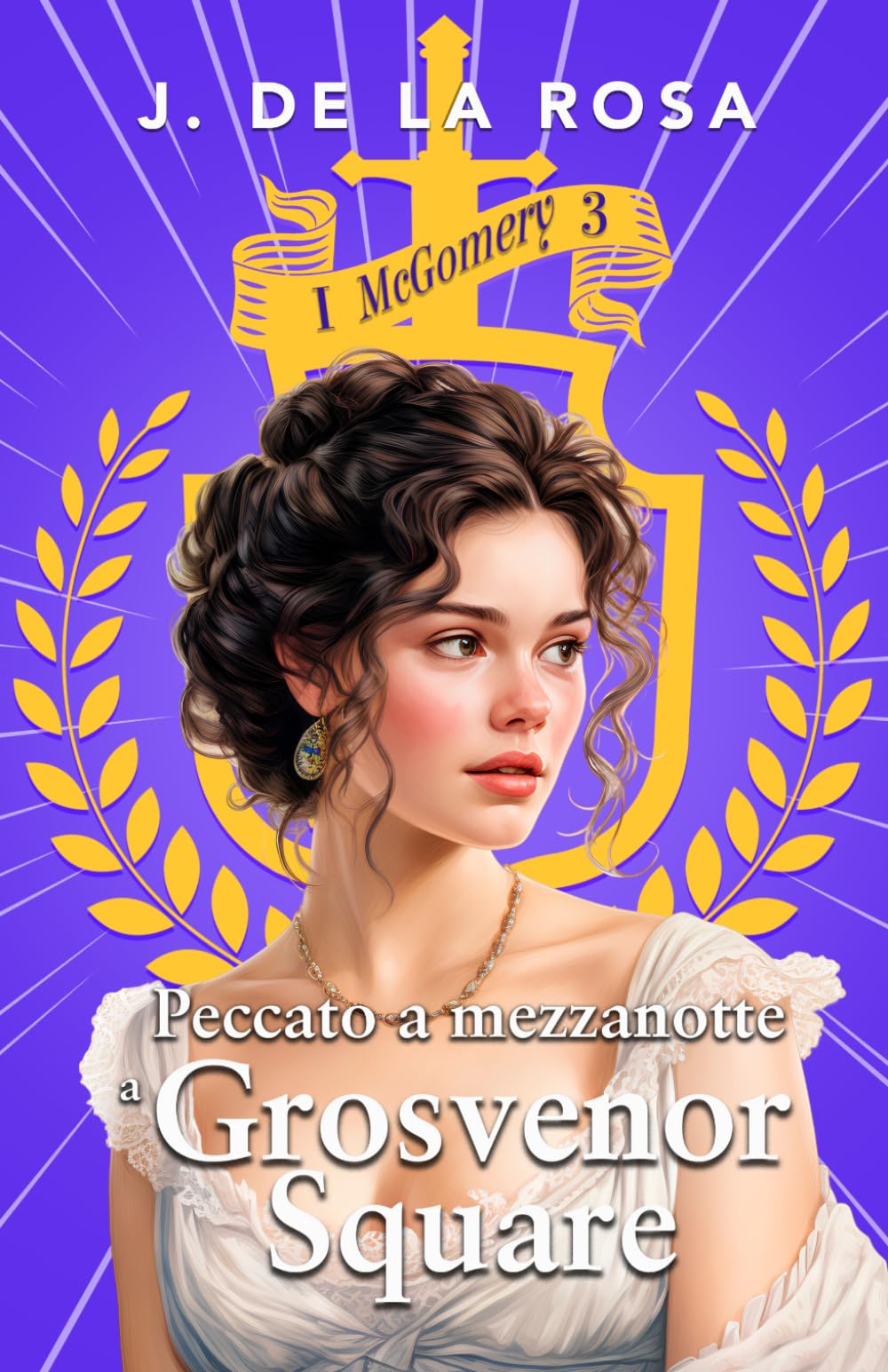Peccato a mezzanotte a Grosvenor Square: Una famiglia delle Highlands nella Londra della Reggenza (I McGomery #3)