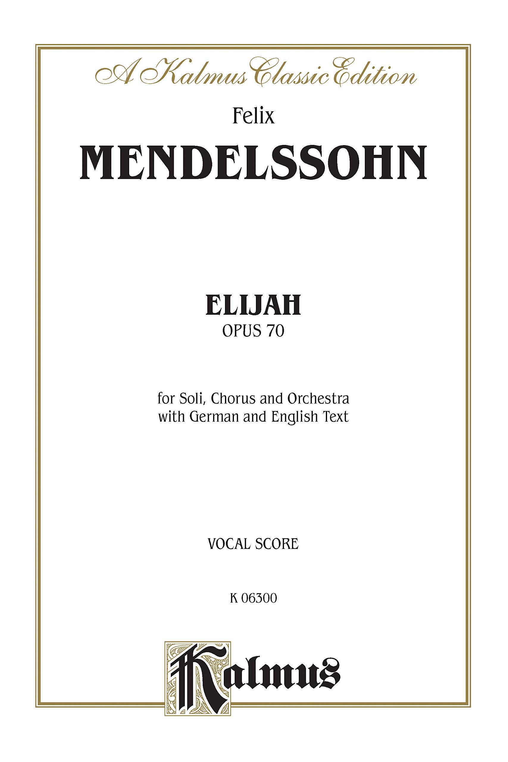 Livre de musique Elijah: Kalmus Edition pour chœur et piano