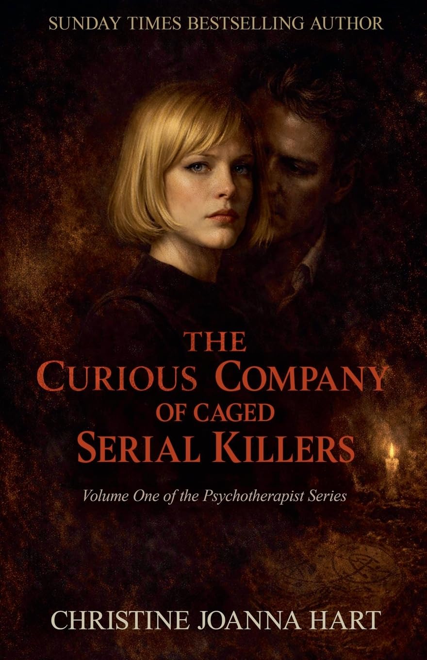 The Curious Company of Caged Serial Killers.: 1 (The Psychotherapist Series.)