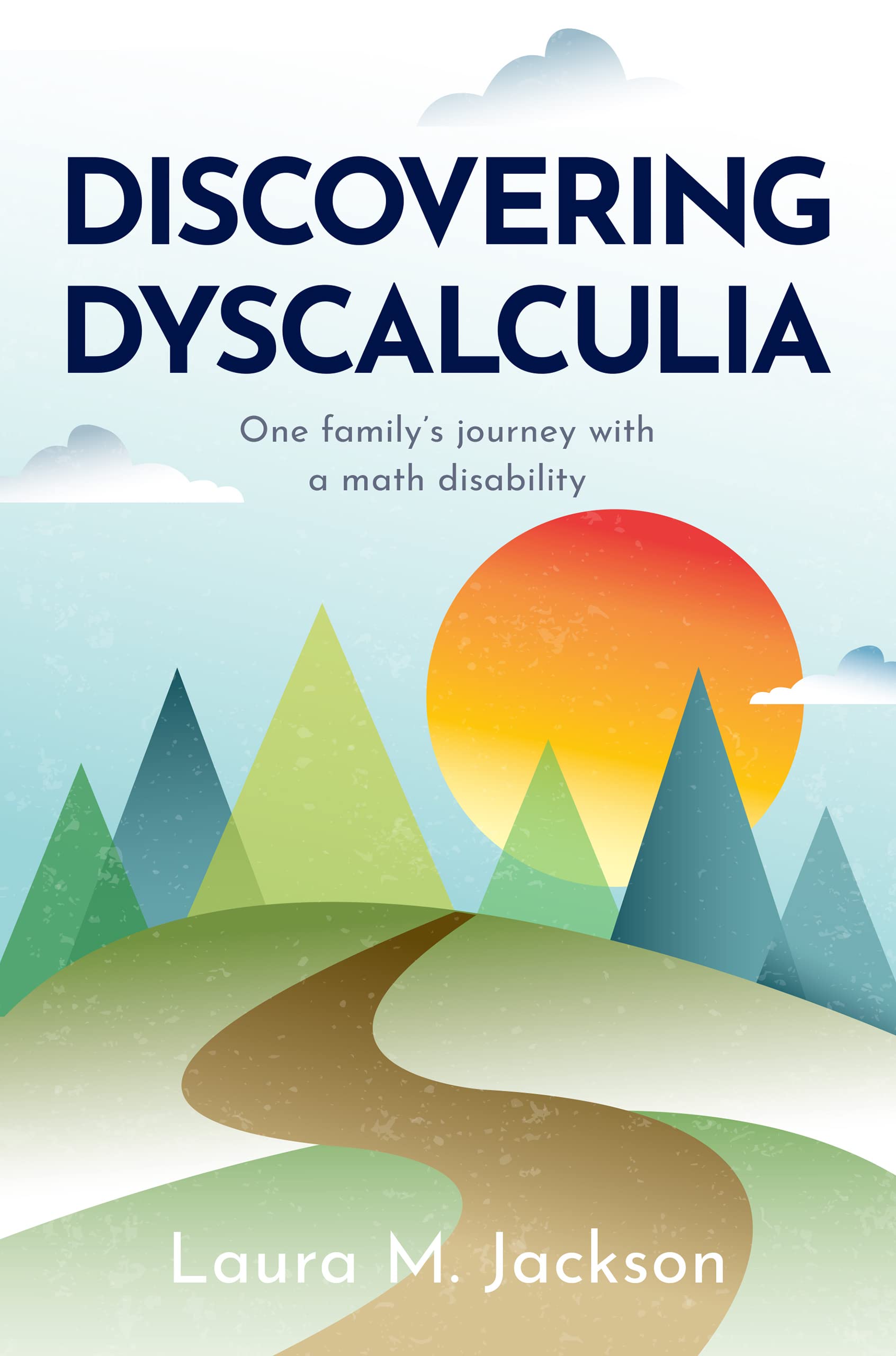 Discovering Dyscalculia: One family’s journey with a math disability