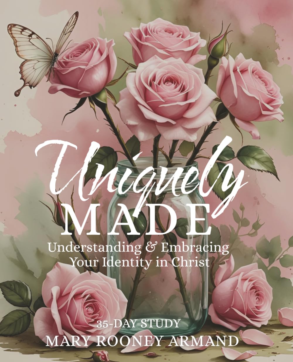 Uniquely Made: Understanding and Embracing Your Identity in Christ      Paperback – December 26, 2025