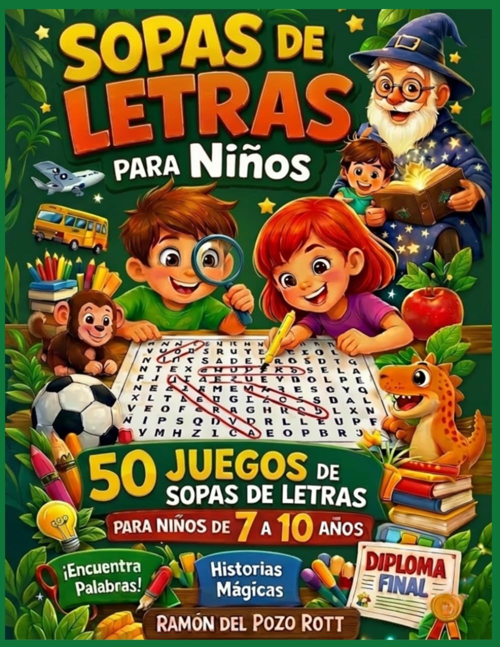 Sopas de Letras para Niños: 50 Juegos Divertidos para Aprender Palabras