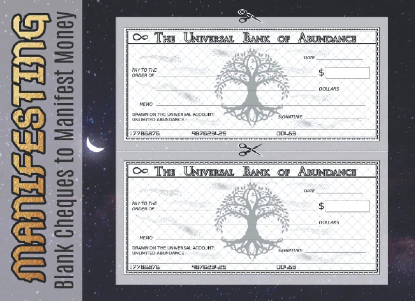 Manifesting Blank Cheques to Manifest Money: Manifest Your Dreams with your Checkbook Manifestation journal | Contains lunar calendar 2021-2022 | 100 law of attraction checks
