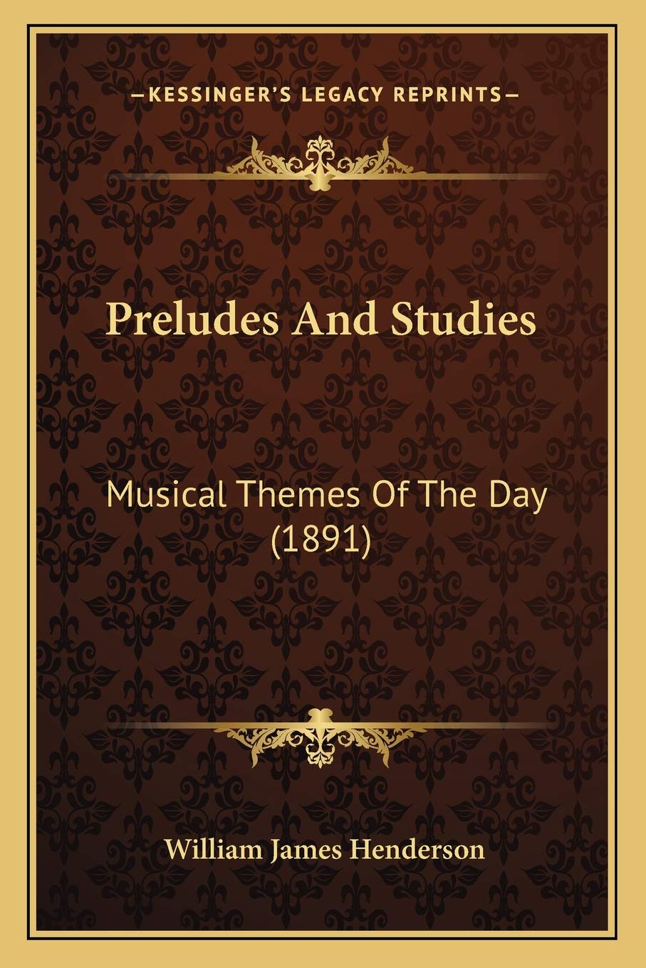 Preludes And Studies: Musical Themes Of The Day (1891)
