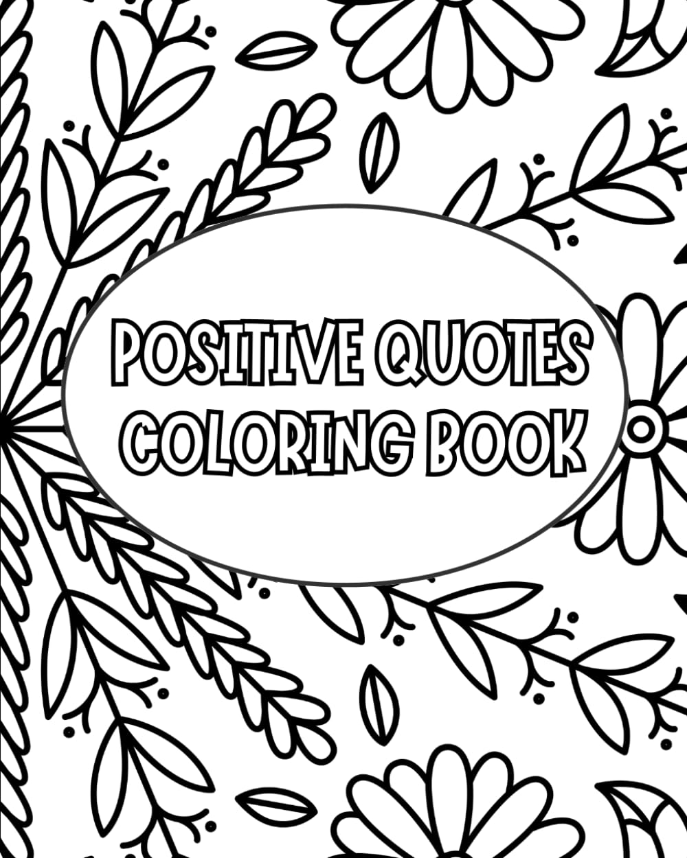 Positive Quotes Coloring Book