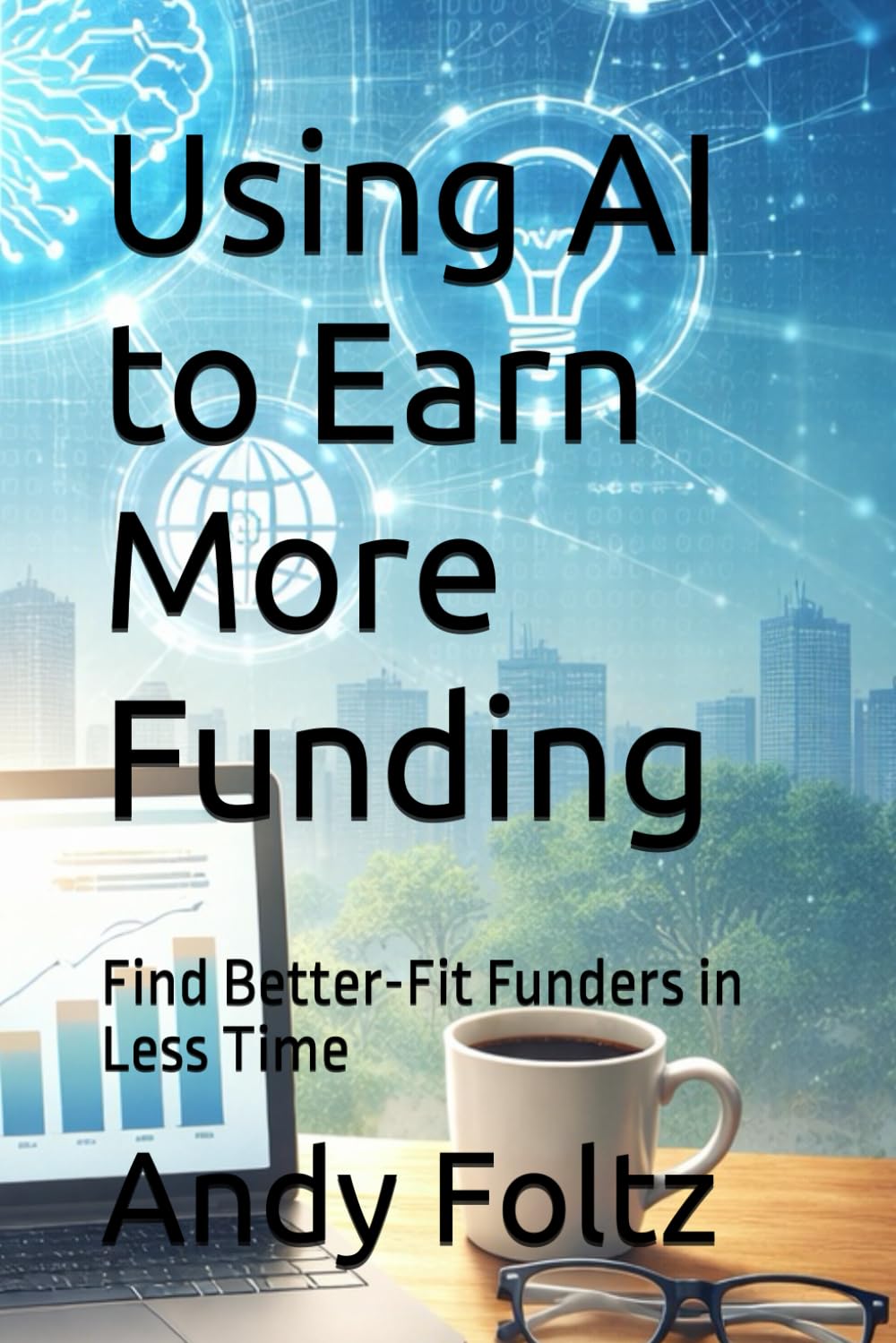 Using AI to Earn More Funding: Find Better-Fit Funders in Less Time