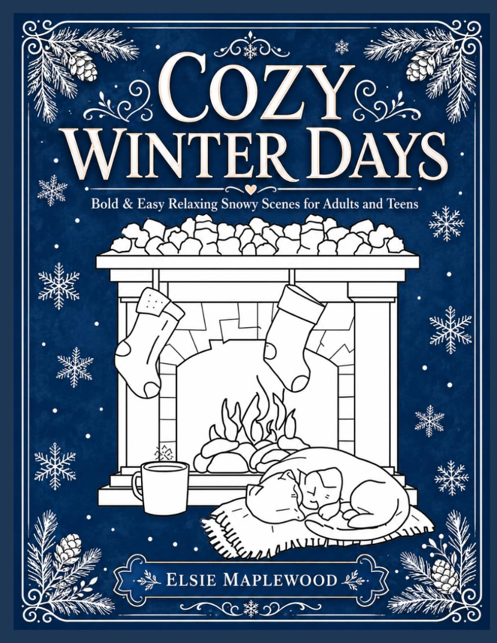Cozy Winter Days: Bold & Easy Relaxing Winter Scenes for Adults and Teens (Cozy Days Coloring Collection)