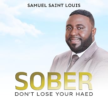 Sober: Don’t Lose Your Head Audiobook by Samuel Saint Louis episode artwork