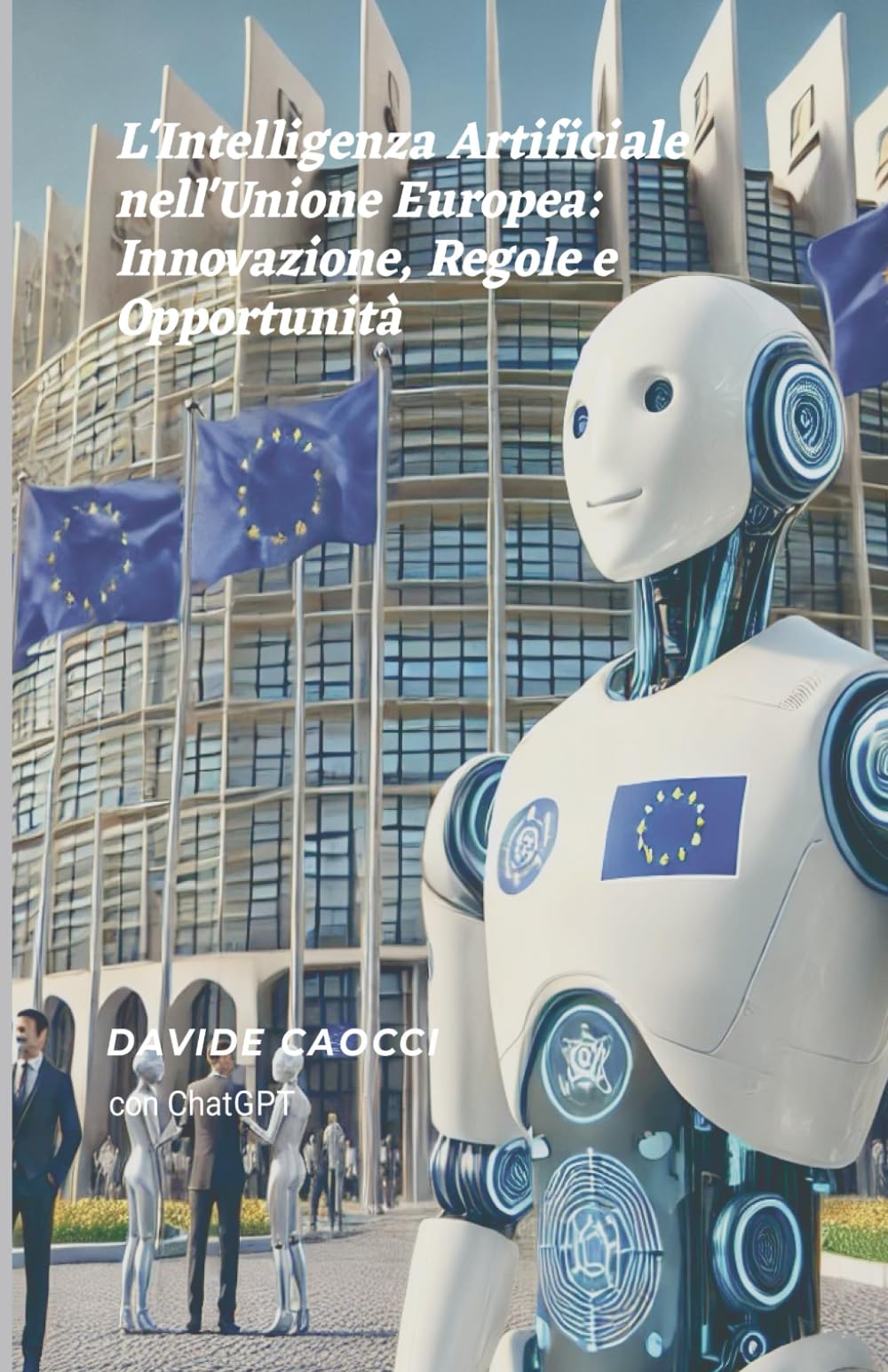 L'Intelligenza Artificiale nell'Unione Europea: Innovazione, Regole e Opportunità