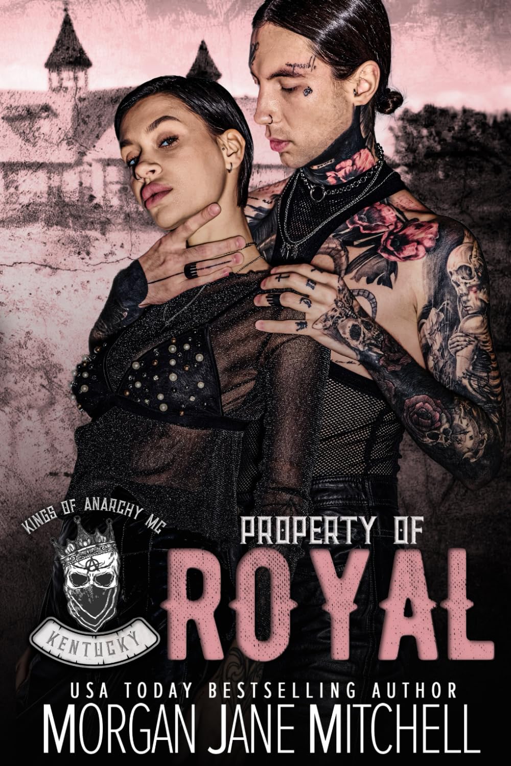 Property of Royal: 2 (Kings of Anarchy MC: Kentucky)