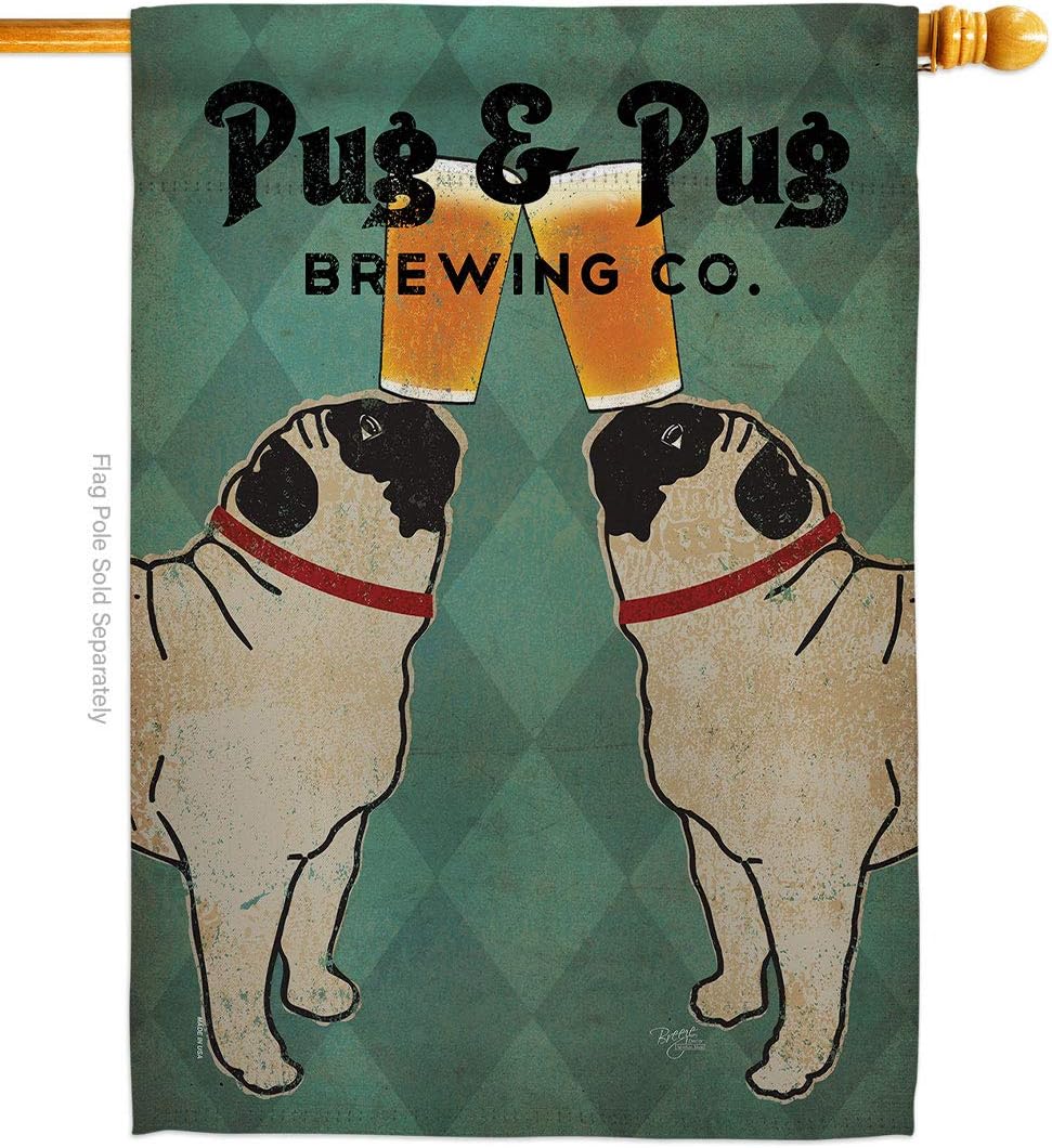 Pug and Brewing House Flag Animals Dog Puppy Spoiled Paw Canine Fur Pet Nature Farm Animal Creature Small Decorative Gift Yard Banner Made In USA 28 X 40