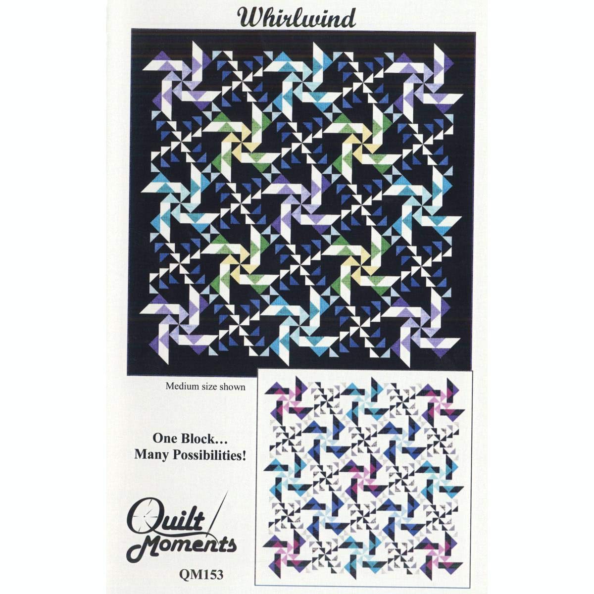 Quilt Moments QM153 Whirlwind Pattern