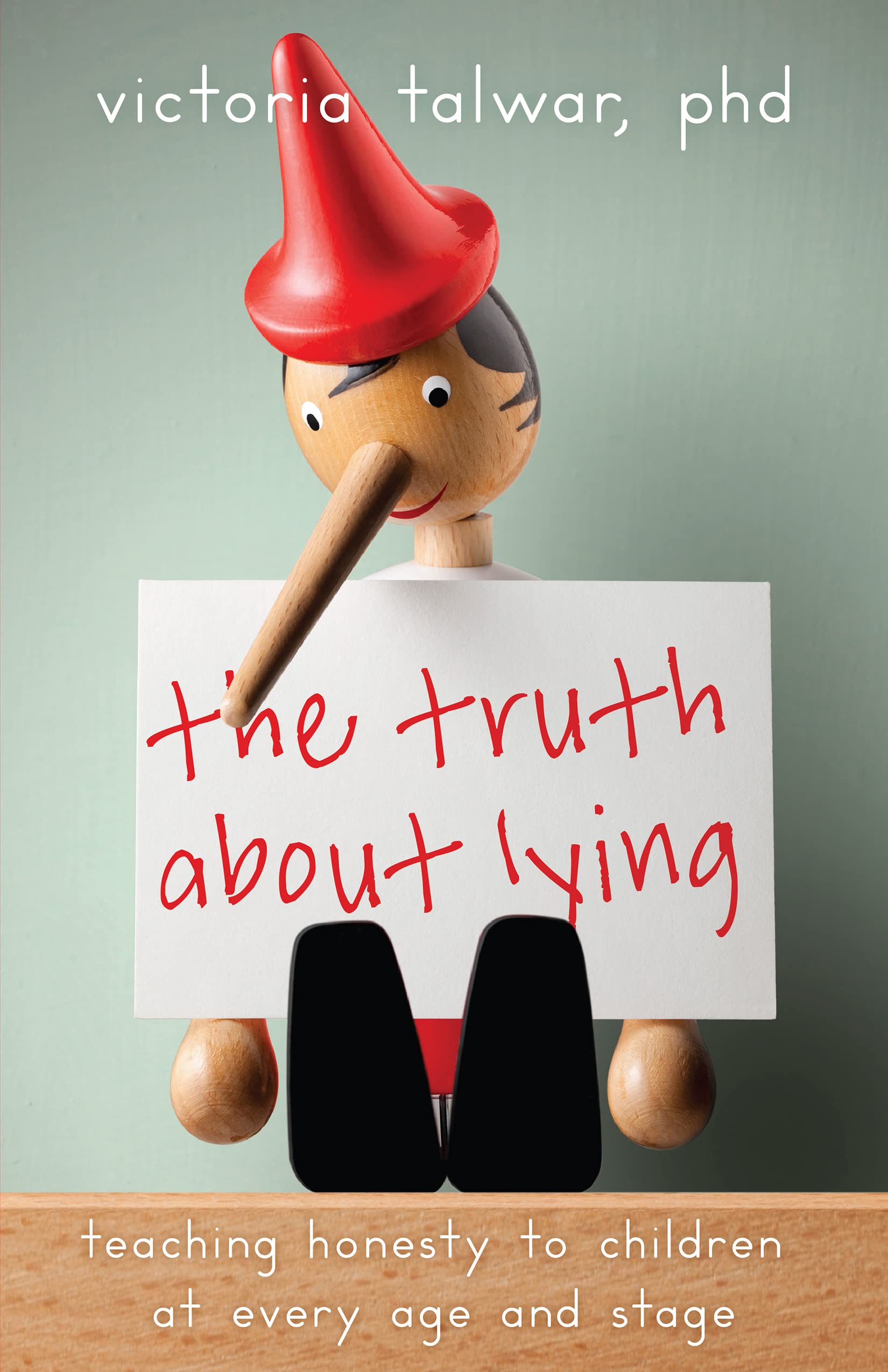 The Truth About Lying: Teaching Honesty to Children at Every Age and Stage (APA LifeTools Series)