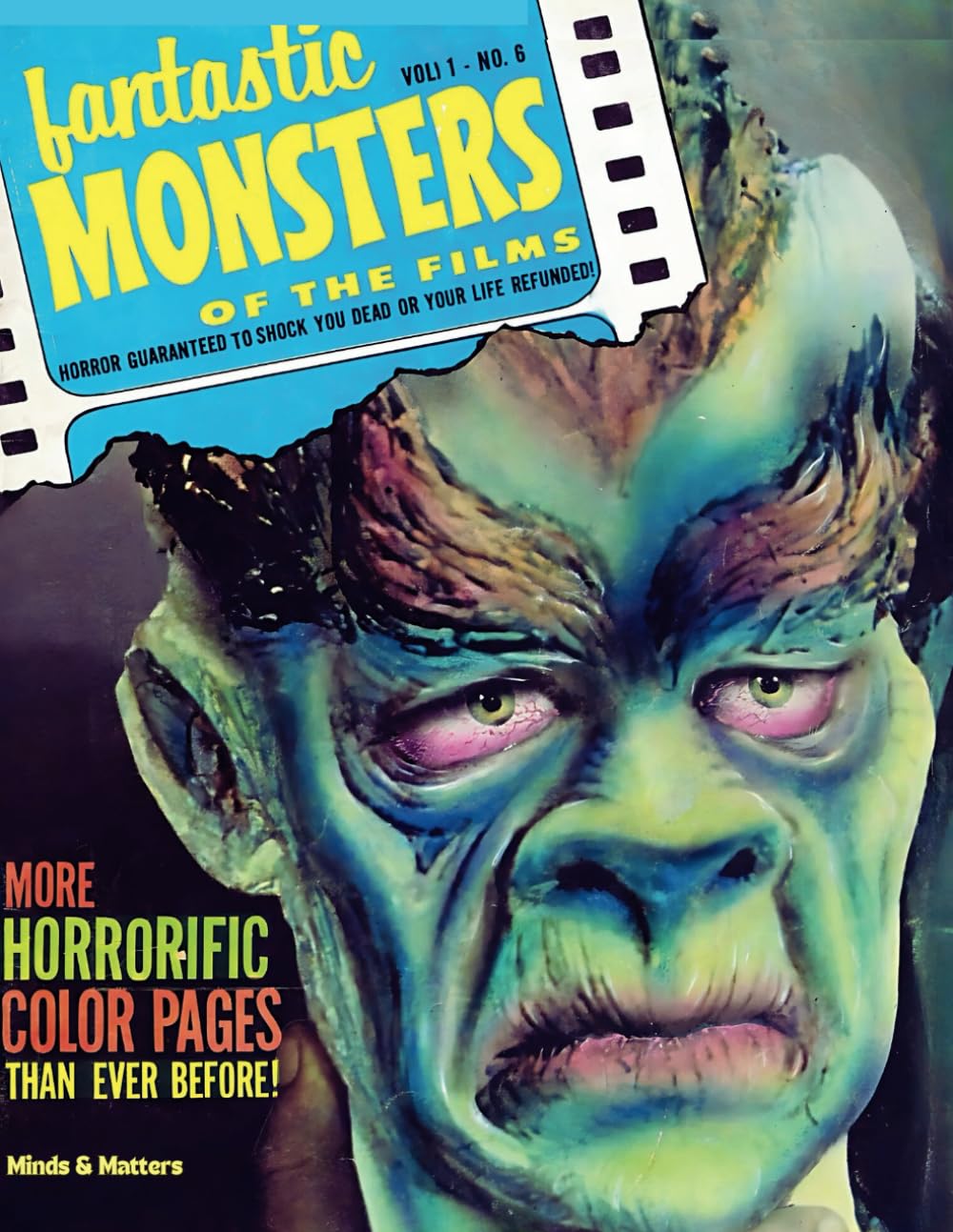 Fantastic Monsters of the Films Magazine Vol. 1 No. 6: The Ultimate Guide to Classic Horror Icons (Fantastic Monsters of the Films Magazines)
