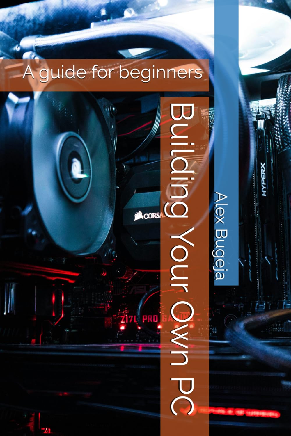 Building Your Own PC: A guide for beginners