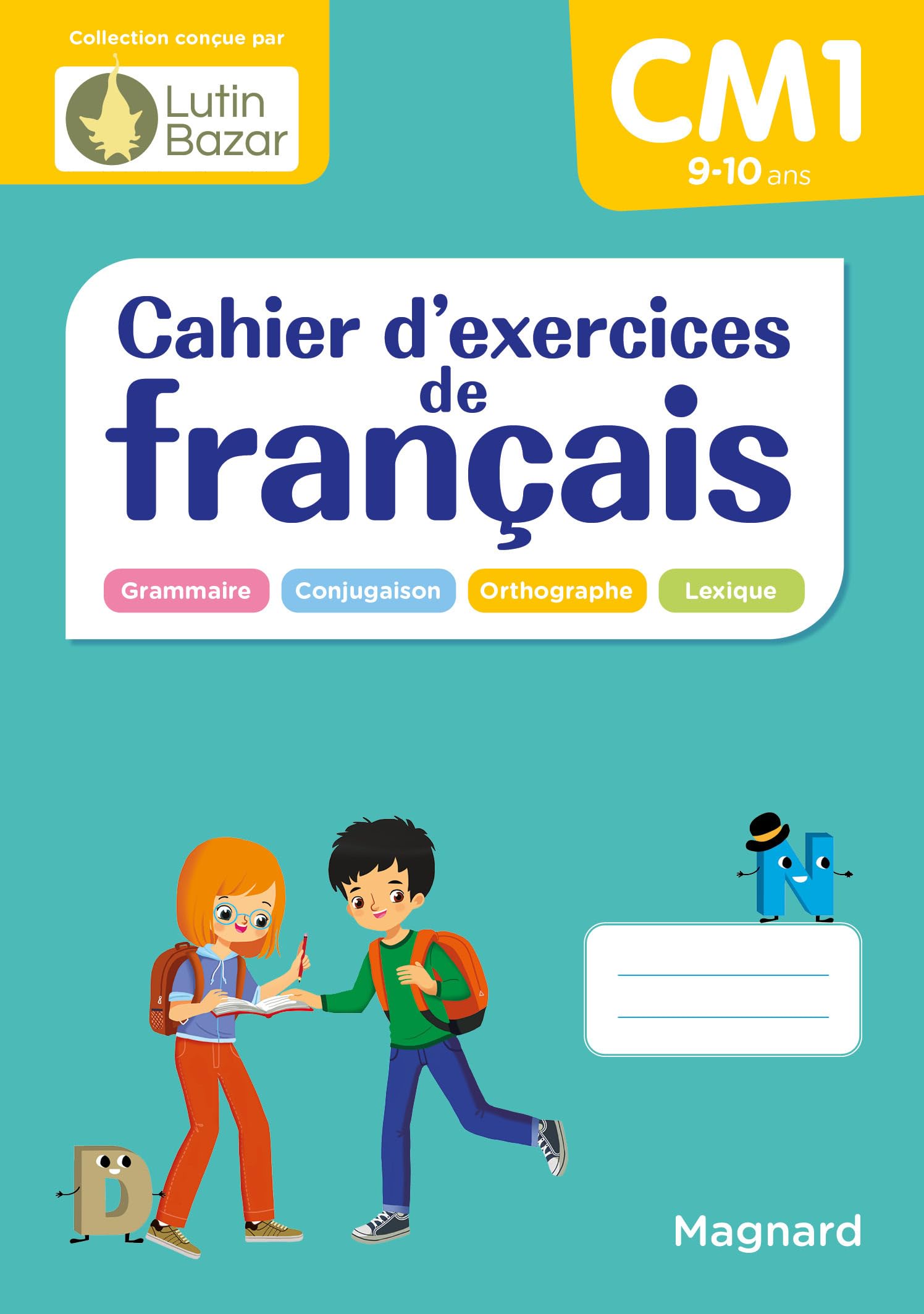 Cahier d'exercices de français CM1: Une collection conçue par Lutin Bazar