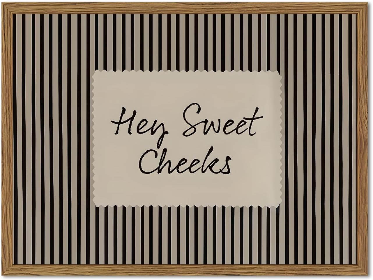 Hey Sweet Cheeks Bathroom Sign Wall Art Funny Black Striped Quote Restroom Wall Decor Picture Trendy Girl Bathroom Poster Canvas Painting Print 12x16 inch Wood Framed