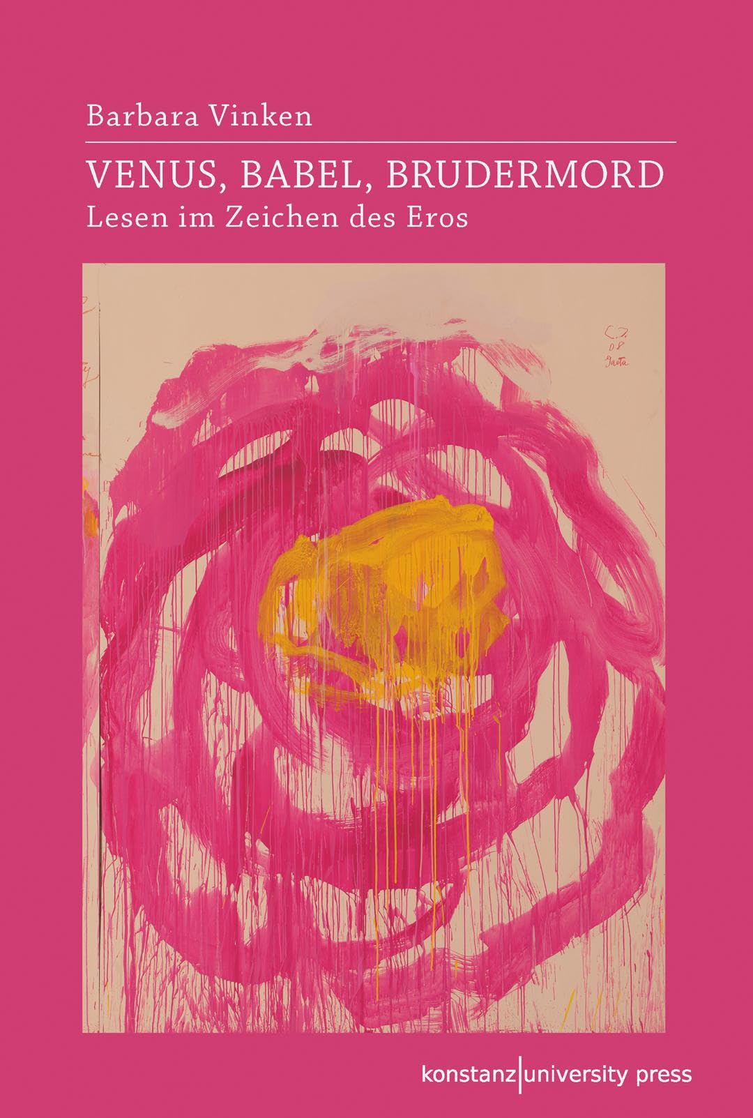 Venus, Babel, Brudermord: Lesen im Zeichen des Eros