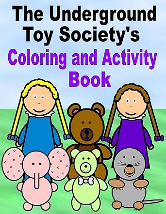 The Underground Toy Society's Coloring and Activity Book