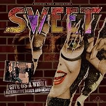 The Sweet - Give Us A Wink (Alternative Mixes And Demos)
