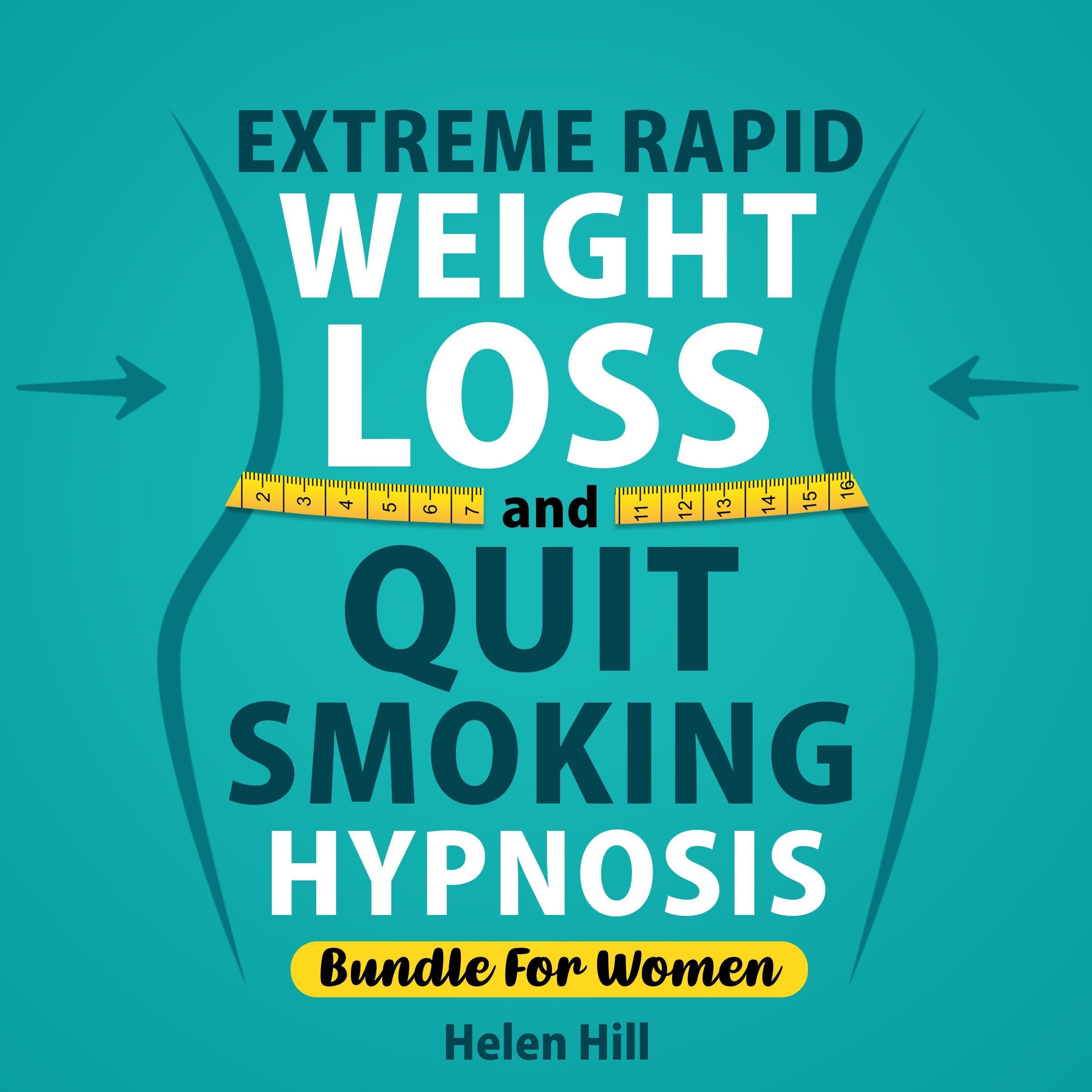 Extreme Rapid Weight Loss & Quit Smoking Hypnosis - Bundle for Women