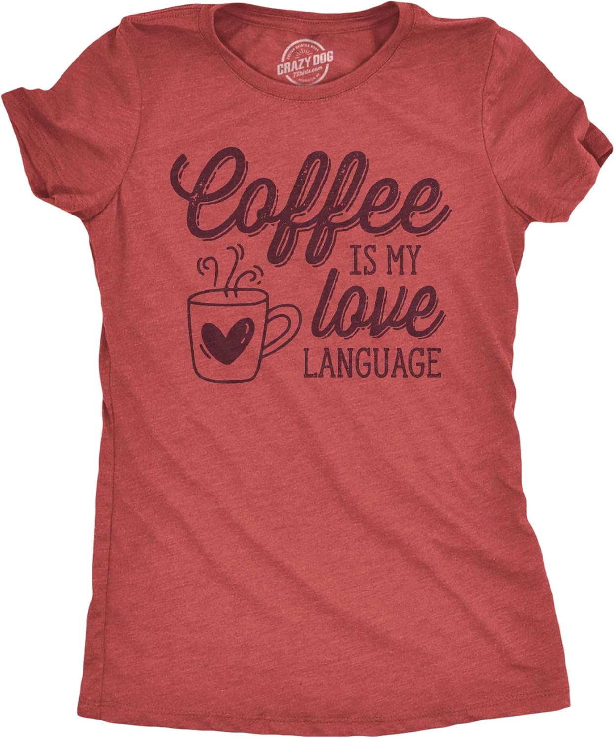Womens Funny T Shirts Coffee is My Love Language Caffeine Graphic Tee