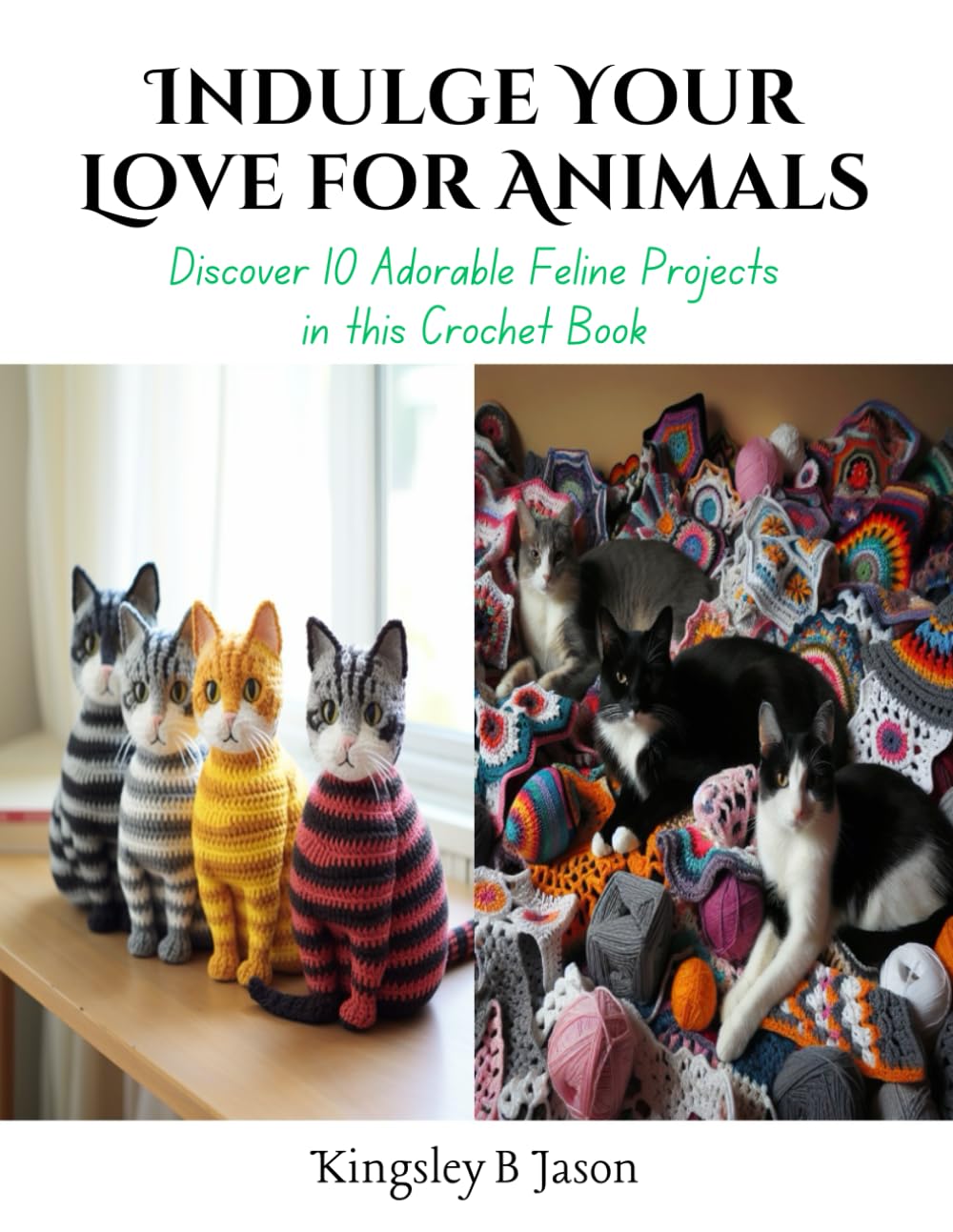 Indulge Your Love for Animals: Discover 10 Adorable Feline Projects in this Crochet Book