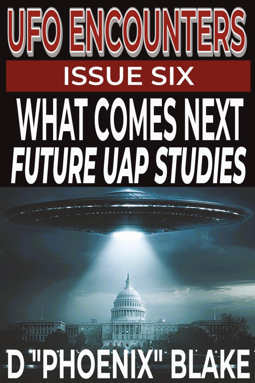 UFO Encounters: What Comes Next (UFO Encounters series)