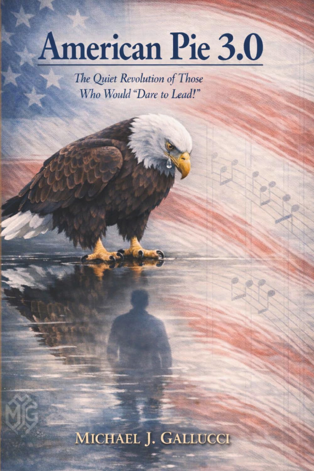 American Pie 3.0: The Quiet Revolution of Those Who Would "Dare to Lead!"