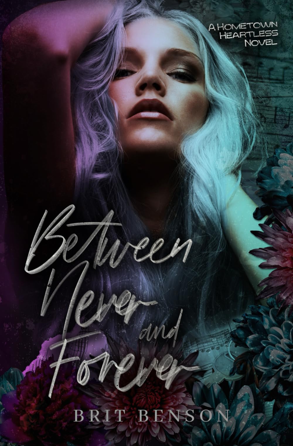 Between Never and Forever (The Hometown Heartless)