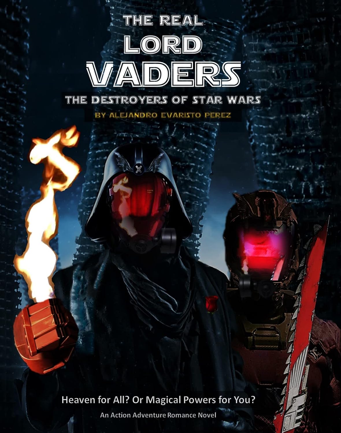 The Real Lord Vaders The Destroyers of Star Wars Kindle edition by