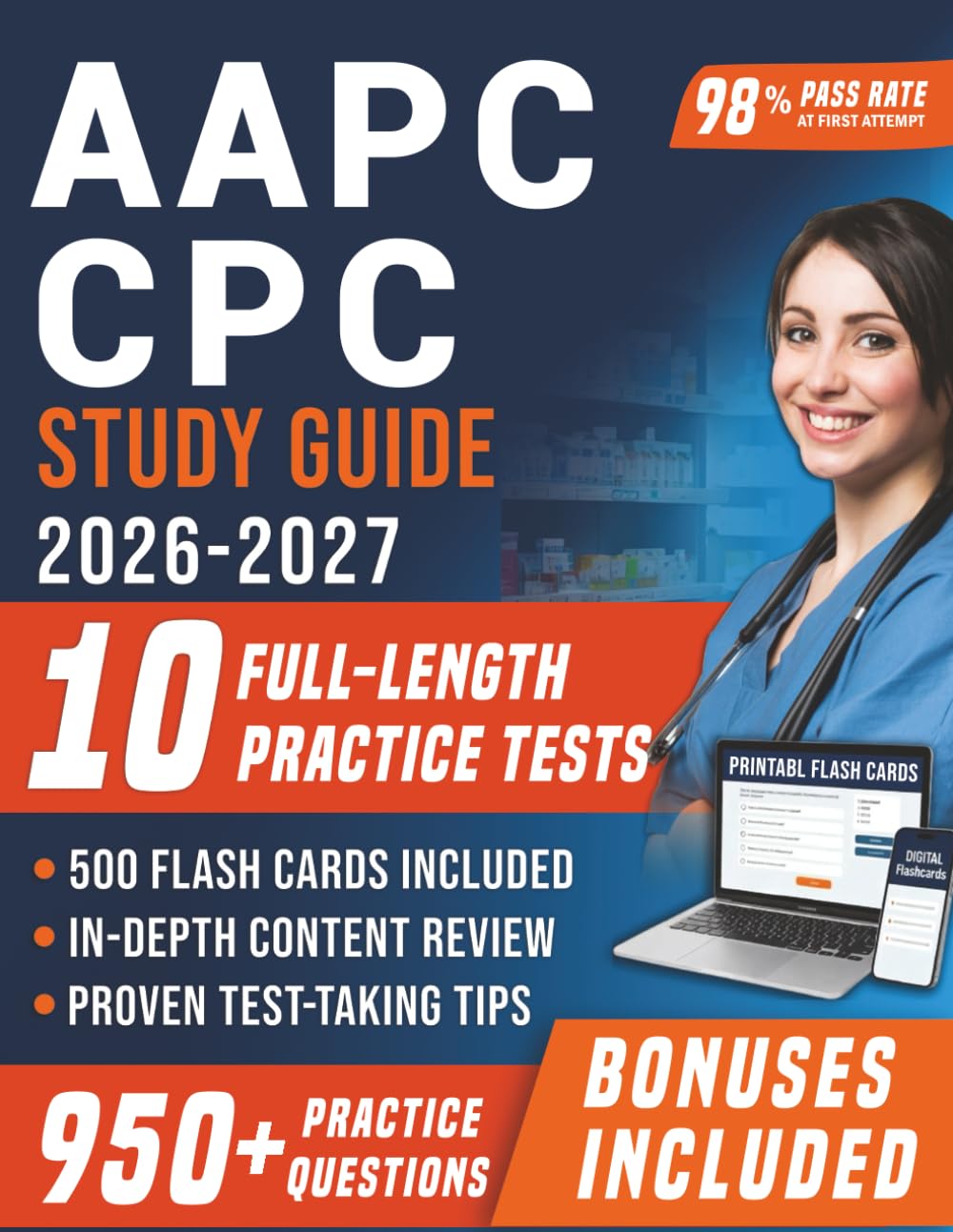 AAPC CPC Study Guide: Certified Professional Coder Exam Prep with 10 Full-Length Practice Tests, 950+ Practice Questions, Complete CPT & ICD-10-CM ... Explanations for First Attempt Pass Success