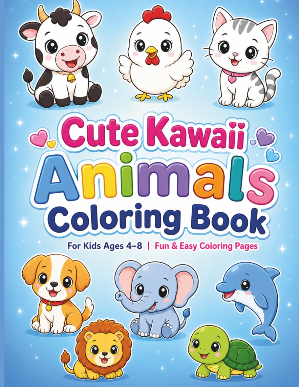 Cute Kawaii Animals Coloring Book for Kids Ages 4–8: Fun & Easy Animal Coloring Pages for Kids
