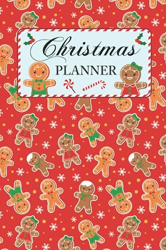 Christmas Planner: Gingerbread - All-in-One Holiday Organizer Book - Includes: Christmas Gift List, Holiday Budget Planner, Shopping List, Christmas ... Planner, Christmas Meal Planner, and More!