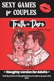 Truth or Dare - Sexy Games for Couples: Hot Questions & Naughty Dares to spice up your Sex life | Fun Date Night Activity | Valentine’s day, Wedding, Anniversary Gifts for Him & Her