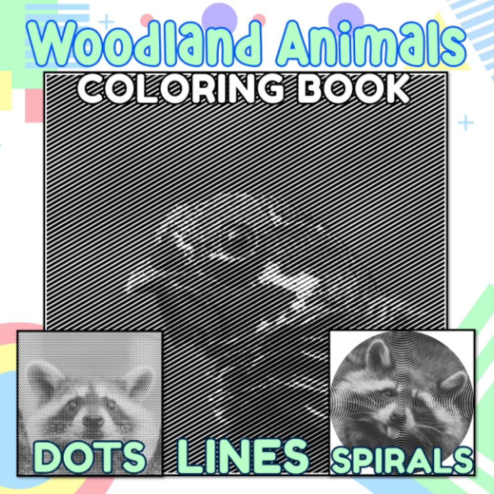 Woodland Animals Dots Lines Spirals Coloring Book: Animal in Trees Spiral Book Drawing Pages | For Adults, Teens, or Lovers | Birthday | Christmas Gifts | Gag Gifts | To Stress Relief
