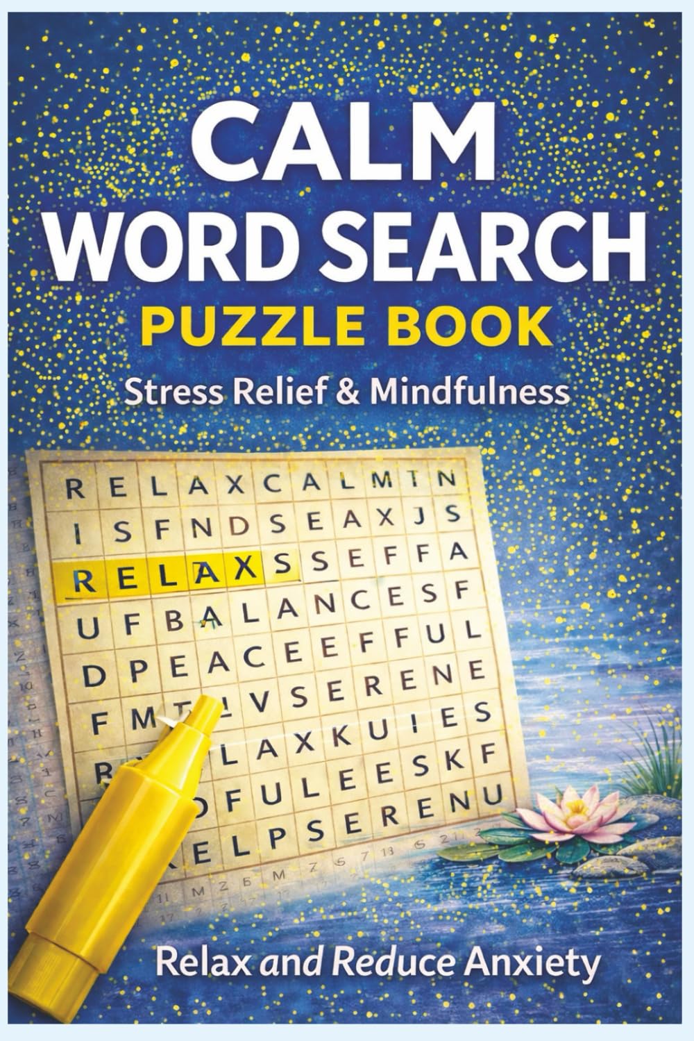 Calm Word Search Puzzle Book: Relaxing Word Searches for Stress Relief, Mindfulness, and Peaceful Focus