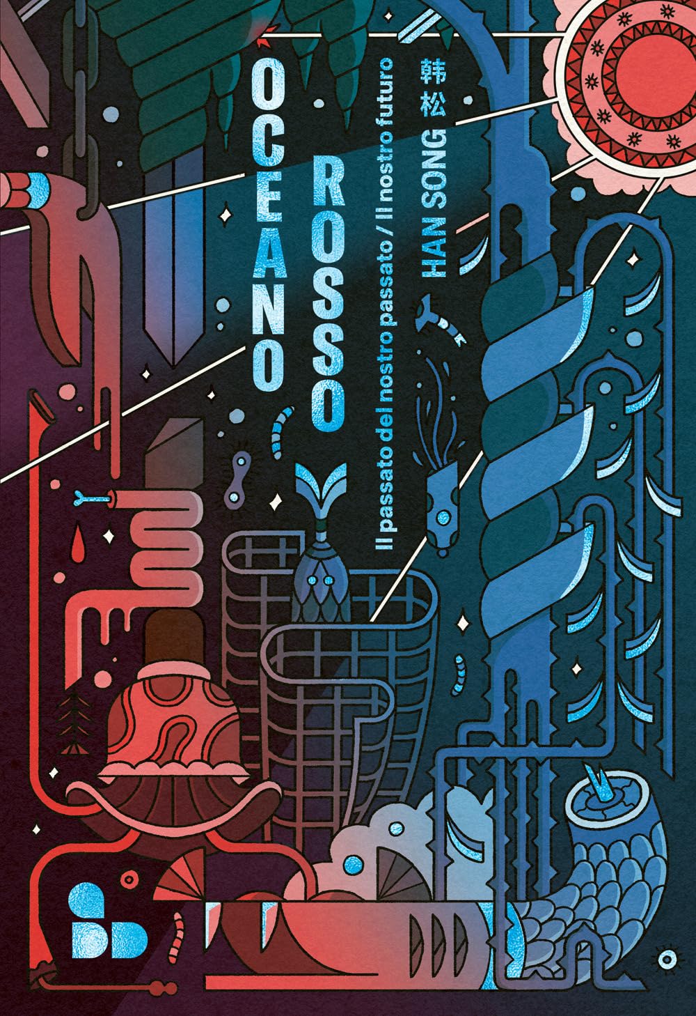 Oceano Rosso. Il Passato Del Nostro Passato/Il Nostro Futuro (Vol. 2) - 4